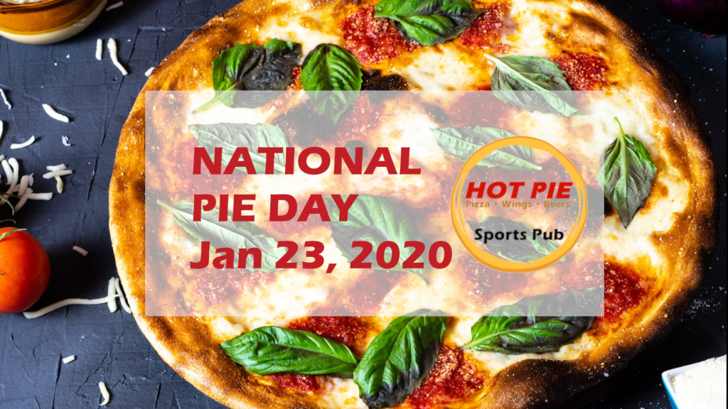 National Pie Day • Hot Pie Pizza Royal Palm Beach FL We Deliver Order